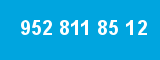 952 811 85 12 952 811 85 12
